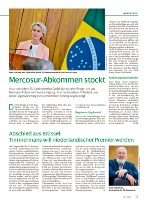 AKTUELLES 1730 / 2023 Mercosur-Abkommen stockt Auch nach dem EU-Lateinamerika-Gipfel gibt es beim Ringen um das Mercosur-Abkommen keine Einigung.